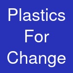 Plastics For Change