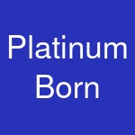 Platinum Born