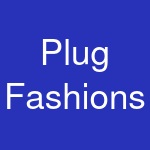 Plug Fashions