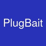 PlugBait