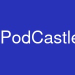 PodCastle