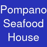 Pompano's Seafood House