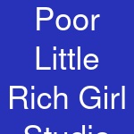 Poor Little Rich Girl Studio