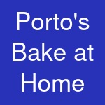 Porto's Bake at Home