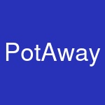 PotAway