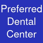 Preferred Dental Center