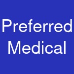 Preferred Medical