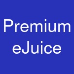 Premium eJuice