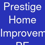 Prestige Home Improvements PE