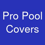 Pro Pool Covers