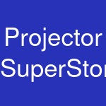 Projector SuperStore