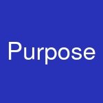 Purpose