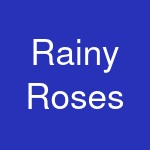 Rainy Roses