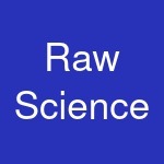 Raw Science