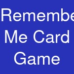 Remember Me Card Game