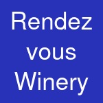 Rendez vous Winery