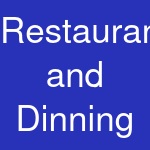 Restaurants and Dinning