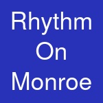 Rhythm On Monroe