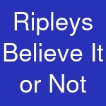 Ripleys Believe It or Not