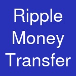 Ripple Money Transfer