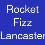 Rocket Fizz Lancaster