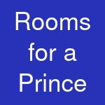 Rooms for a Prince & Princess