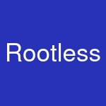 Rootless