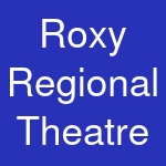 Roxy Regional Theatre