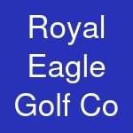 Royal Eagle Golf Co