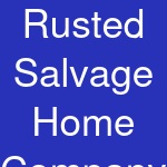 Rusted Salvage Home Company