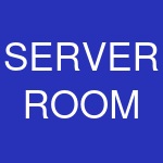 SERVER ROOM