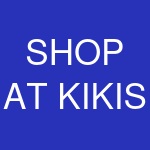 SHOP AT KIKIS