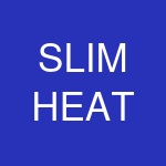 SLIM HEAT