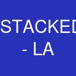 STACKED - LA