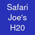 Safari Joe's H20