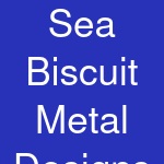 Sea Biscuit Metal Designs