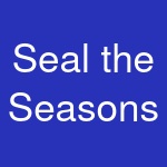 Seal the Seasons