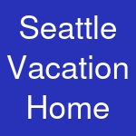 Seattle Vacation Home