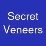 Secret Veneers