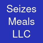 Seizes Meals LLC