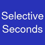 Selective Seconds