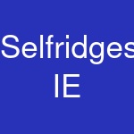 Selfridges IE