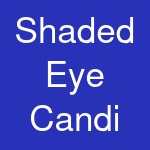 Shaded Eye Candi