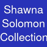 Shawna Solomon Collection