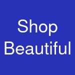 Shop Beautiful