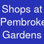 Shops at Pembroke Gardens