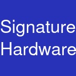 Signature Hardware