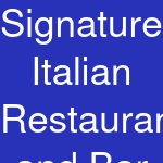 Signatures Italian Restaurant and Bar