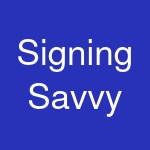 Signing Savvy