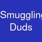 Smuggling Duds